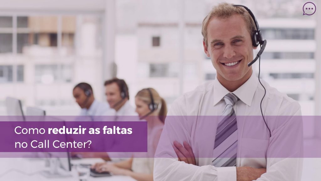 reduzir faltas no call center