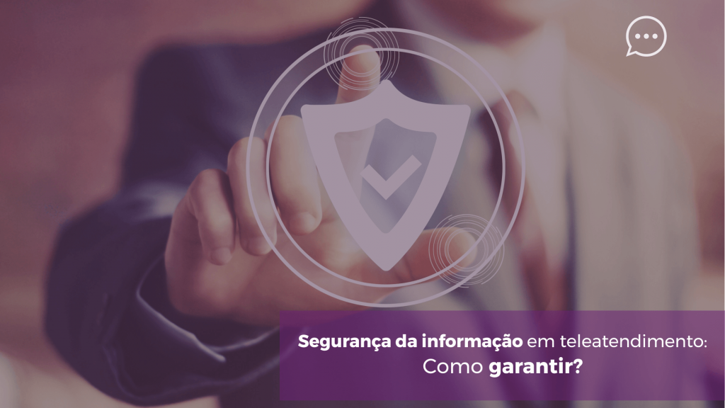 Segurança da informação em teleatendimento